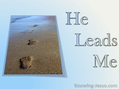 He Leads Me